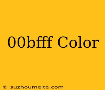 #00bfff Color