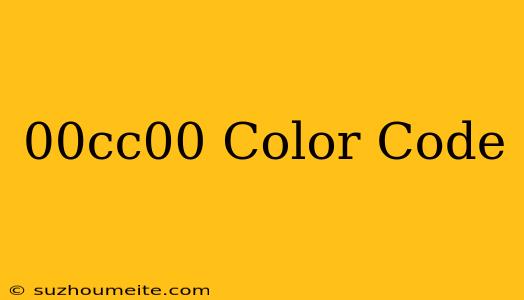 #00cc00 Color Code