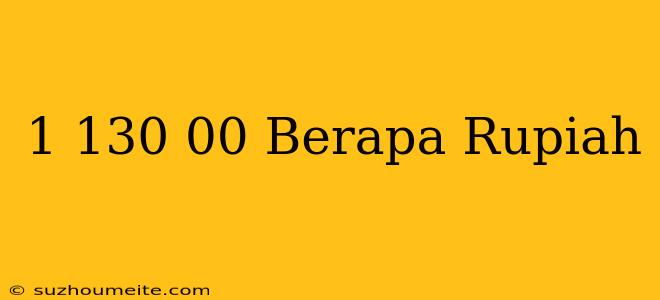 $1 130.00 Berapa Rupiah