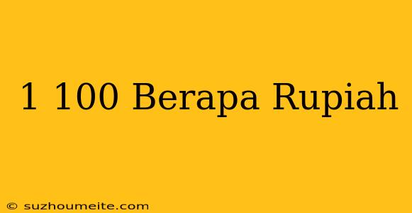 $1.100 Berapa Rupiah