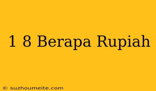 $1.8 Berapa Rupiah