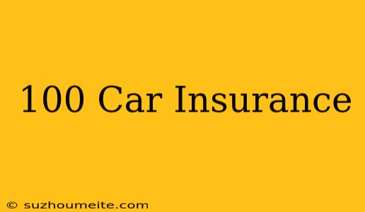 $100 Car Insurance