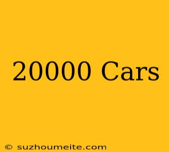 $20000 Cars