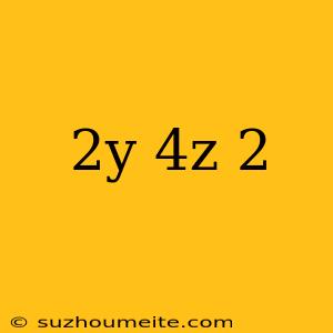 (×+2y+4z)2