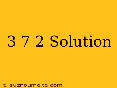 (√3+√7)2 Solution