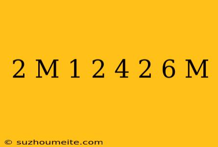 (-2)^m+1 × (-2)^4 = (-2)^6 ⇒ M =