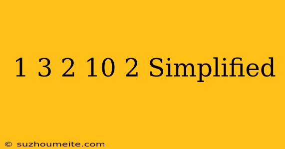 (1+3)^2-10/2 Simplified