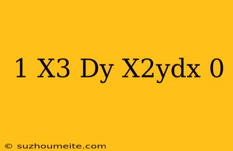 (1+x^3)dy-x^2ydx=0