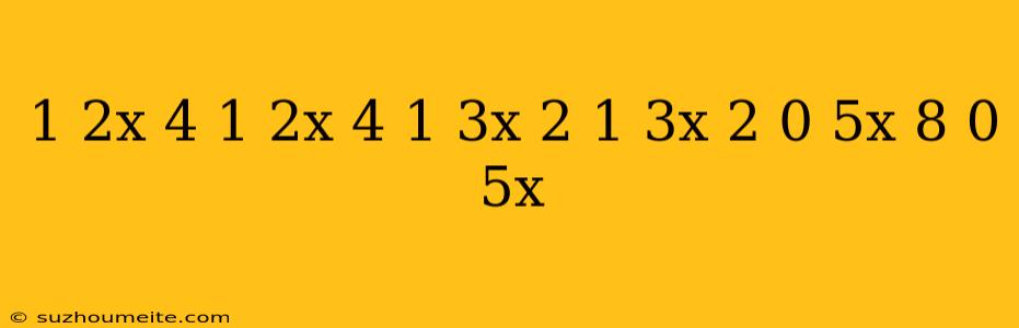 (1 2x-4)(1 2x+4)-(1 3x-2)(1 3x+2)=0 5x(8-0 5x)