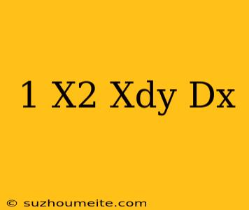 (1-x^2)xdy/dx