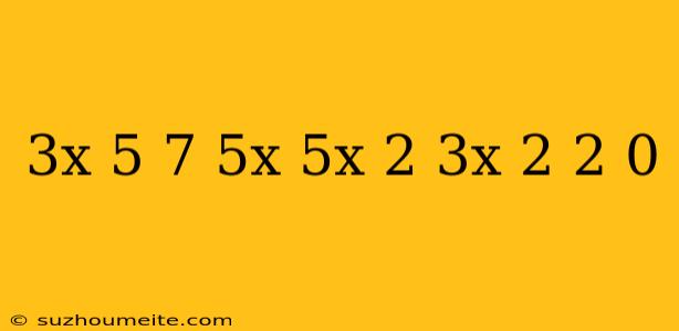 (3x-5)(7-5x)+(5x+2)(3x-2)-2=0