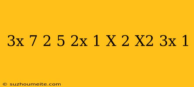 (3x-7)^2-5(2x+1)(x-2)=-x^2-(-(3x+1))