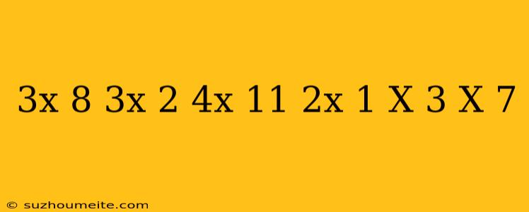 (3x-8)(3x+2)-(4x-11)(2x+1)=(x-3)(x+7)