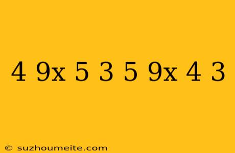 (4/9x-5/3)+(5/9x+4/3)