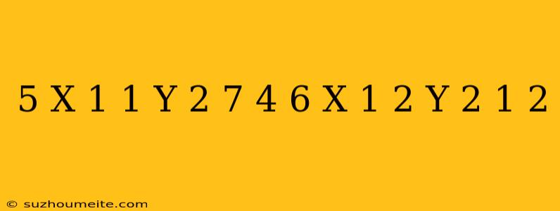 (5)/(x-1)+(1)/(y-2)=(7)/(4) (6)/(x-1)-(2)/(y-2)=(1)/(2)