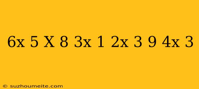 (6x-5)(x+8)-(3x-1)(2x+3)-9(4x-3)