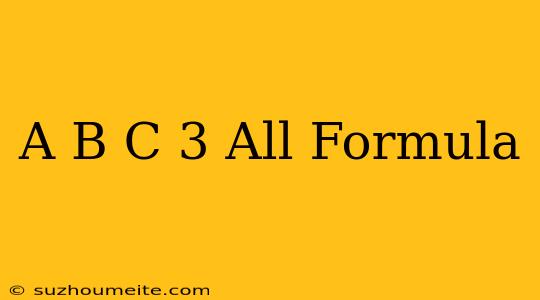 (a+b+c)^3 All Formula