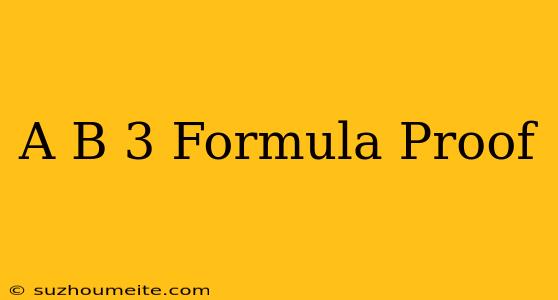 (a+b)^3 Formula Proof