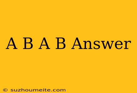 (a+b)(a-b) Answer