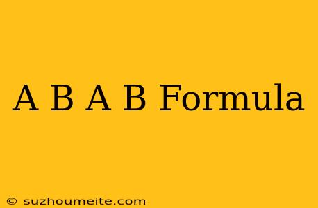 (a+b)(a-b) Formula