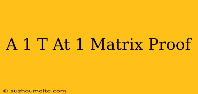 (a^-1)^t = (a^t)^-1 Matrix Proof