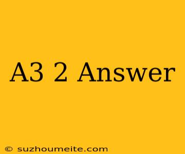 (a^3)^2 Answer