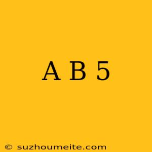 (a-b)^5