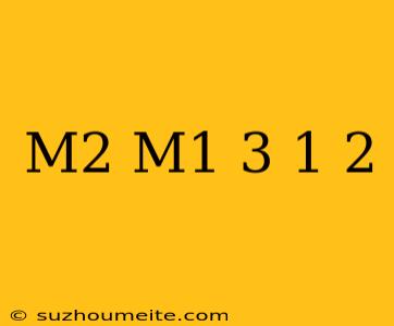 (m^2/m^1/3)^-1/2