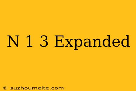 (n+1)^3 Expanded