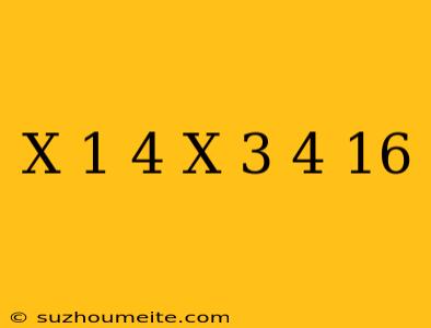 (x+1)^4+(x+3)^4=16