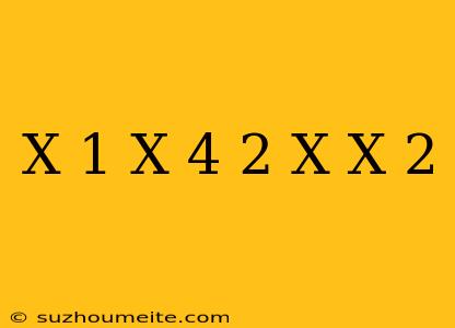 (x+1)(x+4)=(2-x)(x+2)