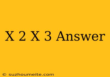 (x+2)(x+3) Answer