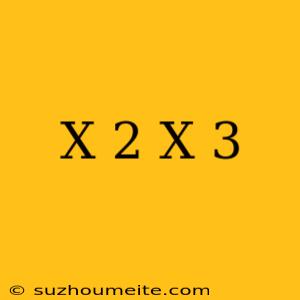 (x+2)(x+3)