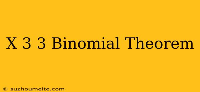 (x+3)^3 Binomial Theorem