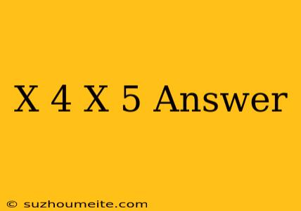 (x+4)(x+5) Answer