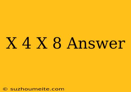 (x+4)(x+8) Answer