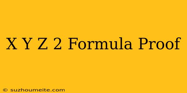 (x+y+z)^2 Formula Proof