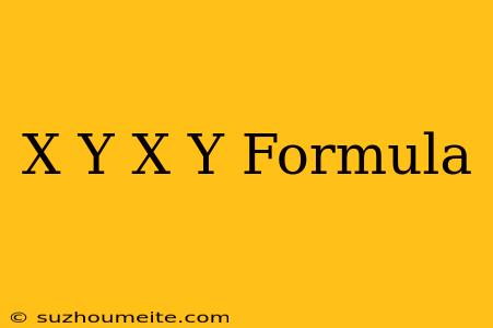 (x+y)(x-y) Formula