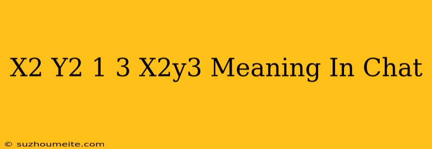 (x^2+y^2-1)^3=x^2y^3 Meaning In Chat