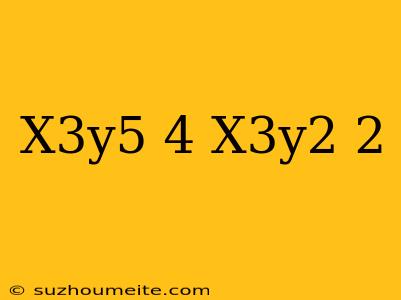 (x^3y^5)^4(x^3y^2)^-2