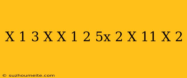 (x-1)^3-x(x+1)^2=5x(2-x)-11(x+2)