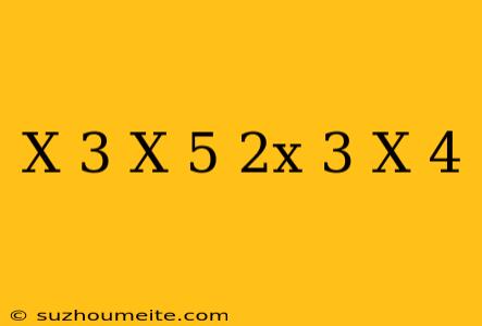 (x-3)(x+5)=(2x+3)(x-4)