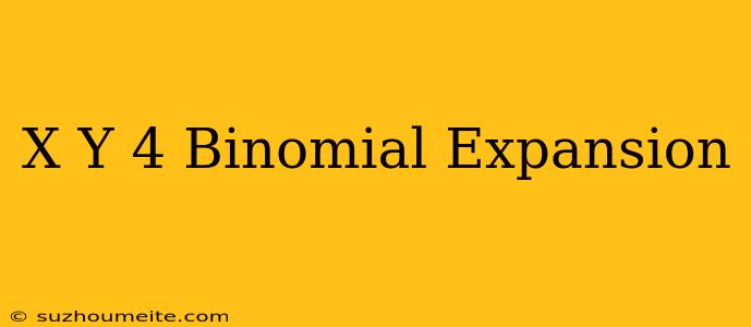 (x-y)^4 Binomial Expansion