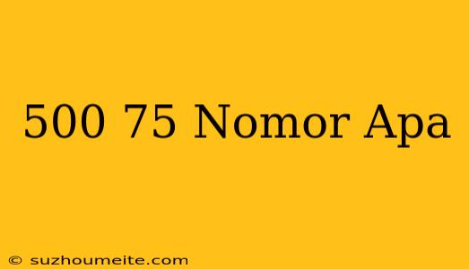 *500*75# Nomor Apa