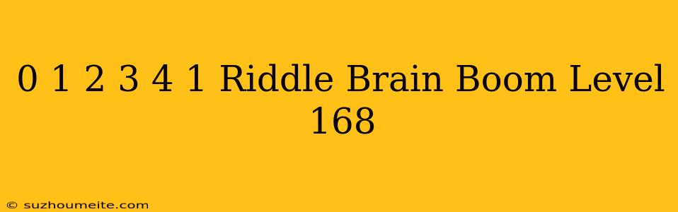 0 1/2 3/4 1 Riddle Brain Boom Level 168