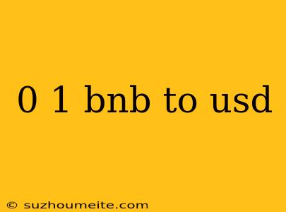 0 1 Bnb To Usd