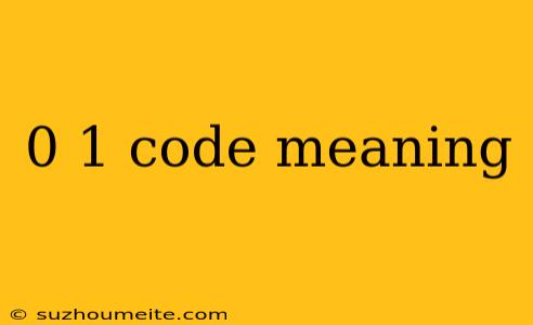 0 1 Code Meaning