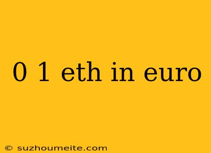 0 1 Eth In Euro