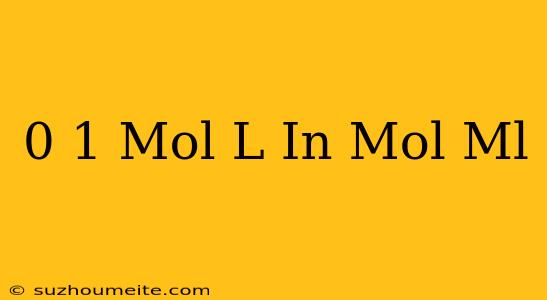 0 1 Mol/l In Mol/ml