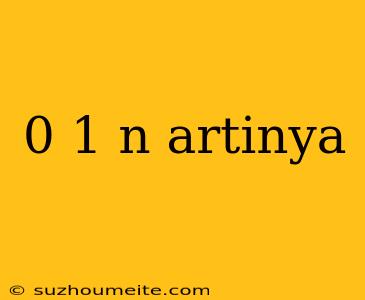 0 1 N Artinya